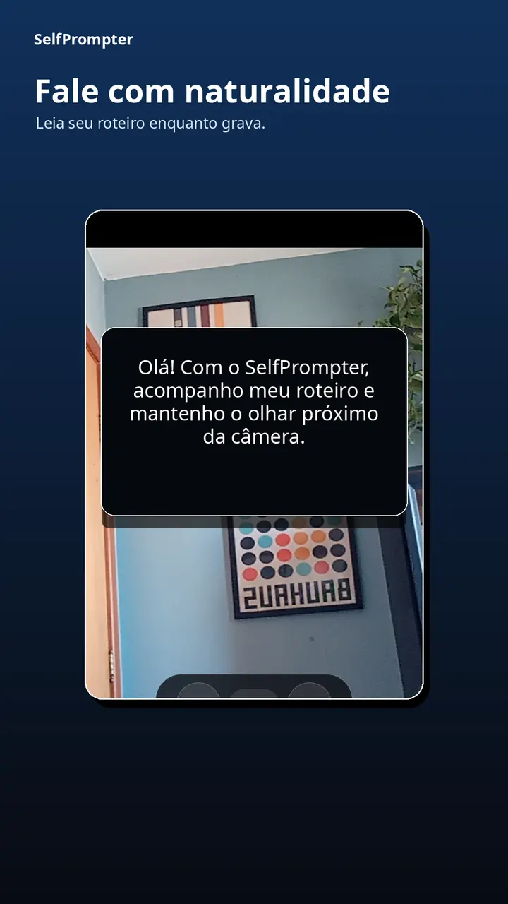 Gravação com roteiro visível na tela do SelfPrompter